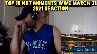 Top 10 NXT Moments WWE Top 10, March 31, 2021 REACTION