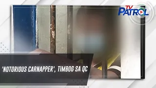 'Notorious carnapper', timbog sa QC | TV Patrol