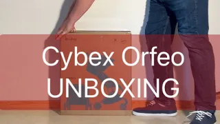 Cybex Orfeo: Unboxing and Assembly