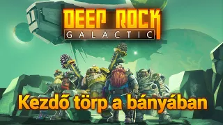 Kezdő törp a bányában - Deep Rock Galactic