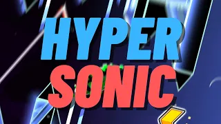 HyperSonic by Viprin, Serponge, Manix648 and more 100% - Extreme Demon - GD 2.11