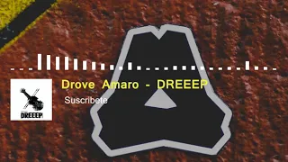 Drove Amaro - Dreeep (Audio)