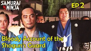 Bloody Account of The Shogun's Guard | Episode 2 | Full movie | Samurai VS Ninja (English Sub)