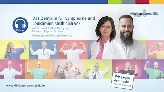 Spotlight auf Krebs – Folge 8 – Das Zentrum für Lymphome und Leukämien stellt sich vor