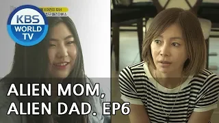 Alien Mom, Alien Dad | 엄마 아빠는 외계인 EP.6 [SUB:ENG/2018.10.30]