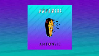 Anton Vic - D O P A M I N E (official audio)