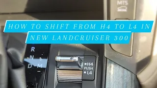 How to Shift from H4 to L4 in New Toyota Landcruiser 300| Landcruiser 300 H4 and L4 Switch