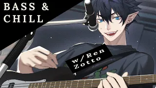 【PLAYING BASS GUITAR】Chill music Zatsu【NIJISANJI EN | Ren Zotto】