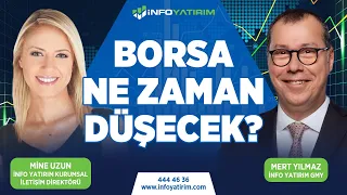 BORSA NE ZAMAN DÜŞECEK? | Mert Yılmaz Yorumluyor | İnfo Yatırım