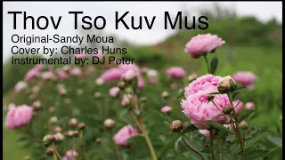 Thov Tso Kuv Mus Cover by:Charles Huns