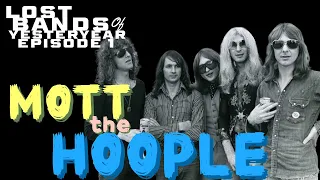 Lost Bands of Yesteryear #1 - Mott The Hoople