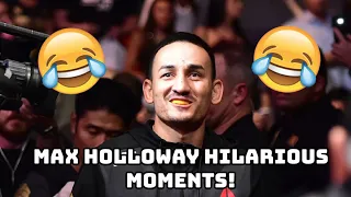 max holloway being hilarious