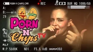 Porn "N" Chips  25 Oct - PlayBANG - Pills