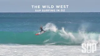 The Wild West - SUP Surfing in OZ