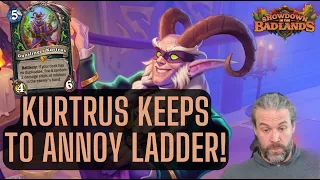 KURTRUS KEEPS TO ANNOY LADDER! SHOWDOWN IN THE BADLANDS HIGHLANDER DEMON HUNTER.