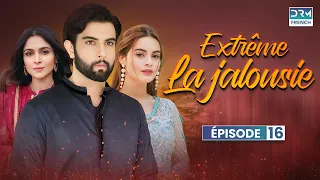 LA JALOUSIE EXTRÊME - Partie 16 - Serie Indienne en Francais | WD1O