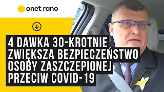 Koronawirus w Polsce. 4 dawka 30krotnie zwiększa bezpieczeństwo osoby zaszczepionej przeciw COVID-19