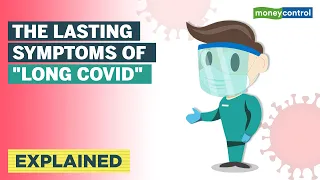 How 'Long COVID' Can Make Recovery Harder For Infected Patients | Explained