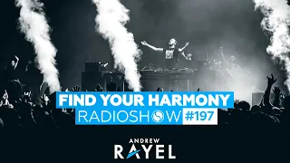 Andrew Rayel - Find Your Harmony Radioshow #197