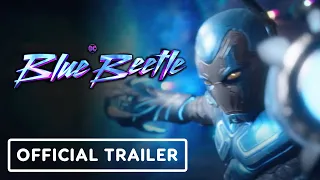 Blue Beetle - Official Final Trailer (2023) Xolo Maridueña, Harvey Guillén, George Lopez