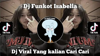 Dj Funkot Isabella X Suci Dalam Debu | Isabella Adalah Kisah Cinta Dua Dunia Viral Tik tok 2023