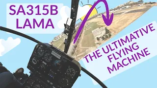 The Ultimative Flying Machine - Simple And Powerful | SA315B Lama - Trailer