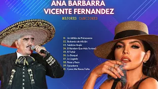 Sus Grandes Exitos De Ana Barbara y Vicente fernandez  - 10 Canciones Viejitas Más Populares #2