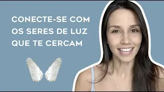 COMO SE CONECTAR COM SEU ANJO DA GUARDA, MENTOR E GUIA ESPIRITUAL