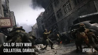 Call Of Duty WW2 Gameplay Operation Collateral Damage - Mission 6 - No Commentary