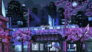 all night — mishlawi ( s l o w e d + r e v e r b )