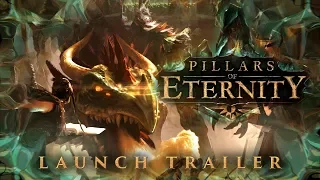 Pillars of Eternity: Complete Edition - Launch Trailer