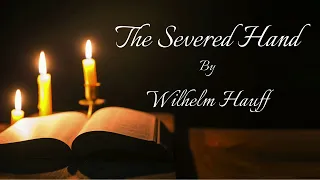 Hauff - The Severed Hand | Gothic Horror | AUDIOBOOK