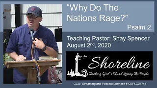 Psalm 2 ~ "Why Do The Nations Rage?" - Shay Spencer