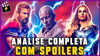 EU JÁ ASSISTI THOR AMOR E TROVÃO | PIOR FILME DA MARVEL? | COM SPOILERS