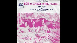 Quincy Jones - Main Title from "Bob and Carol and Ted and Alice"