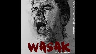 WASAK - Karl Banayad feat. Gentgoons & Tempo (CalaBeatPenge)
