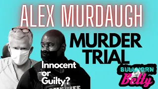 Day 22 Alex Murdaugh Family Murder Trial - Does the Defense have what it takes to create doubt?