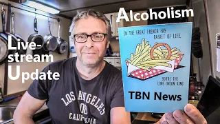 Livestream & Narrowboat News, Alcoholism and More