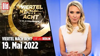 🔴 Viertel nach Acht – 19. Mai 2022 | mit Andreas Müller, Susanne Gaschke, Nena Schink