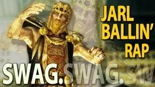 ♫ Jarl Ballin' (Jarl Balgruuf SWAG rap)