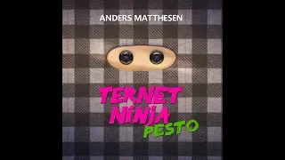 Ternet Ninja - Pesto (Lyrics) | Anders Matthesen (HD)