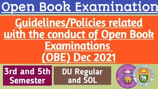 DU Regular and SOL OBE Guidelines Dec 2021 ||3rd and 5th Semester OBE Dec 2021||Open Book Exam 2021