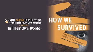 How We Survived 52 Personal Stories by Child Survivors of the Holocaust