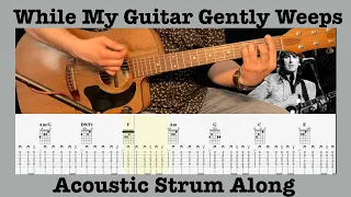 While My Guitar Gently Weeps - The Beatles - Acoustic Lesson - Rolling Tab