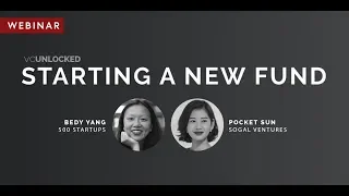 [VC Unlocked] Webinar: Starting a Fund