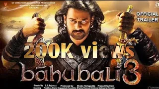 bahubali 3 official trailer real  #foryou #viral #bahubali3inworking #parbhas  #1millionviews #fypシ