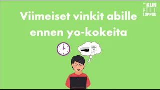 Viime hetken vinkit yo-kokeeseen