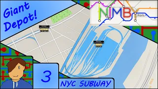 Huge Depot! | 1.5 Beta | NIMBY Rails: New York City Subway! | Episode 3