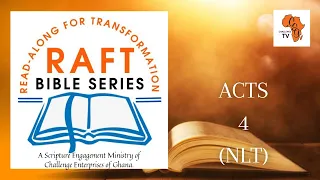 Acts 4 NLT RAFT Bible Series