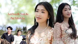 Lub Neej Ib Nrab Ke (NKAUJ SIB TW) By Paj Tshiab Lis 3/3/2024 #hmongsong #hmongmusic #youtubevideos